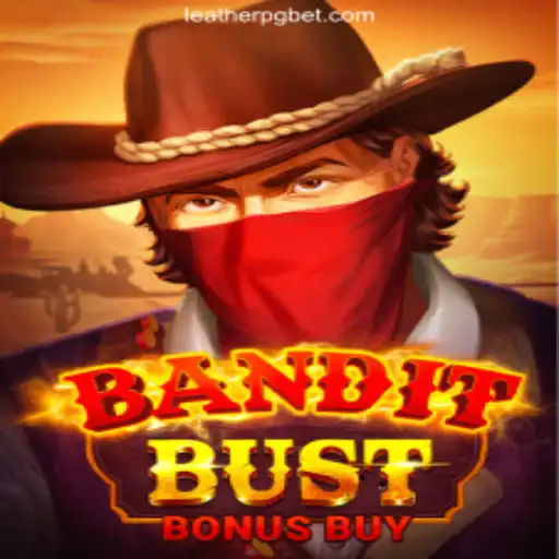 Dive into the Adventure: Discover 'BanditBustBonusBuy' on LEATHERPG.COM Oficial Slots Brasil #1