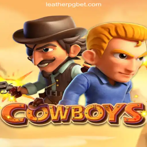 Unveiling 'COWBOYS': The Thrilling Adventure at LEATHERPG.COM Oficial Slots Brasil #1