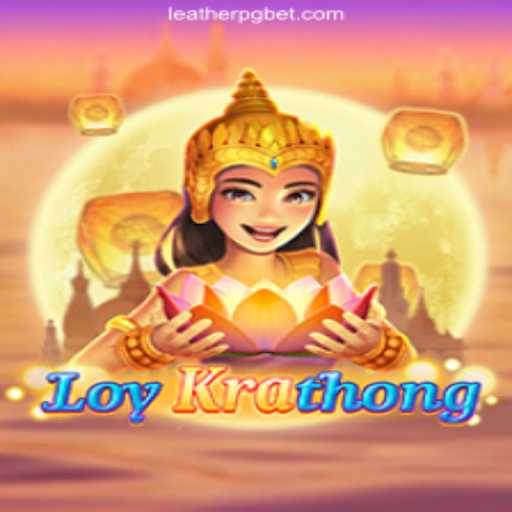 Dive into the Enchanting World of LoyKrathong and LEATHERPG.COM Oficial Slots Brasil #1
